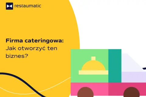 Ilustracja z logo i tekstem "Firma cateringowa: Jak otworzyć ten biznes?" oraz stylizowaną ciężarówką dostawczą.